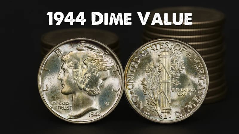 1944 Dime Value: A Comprehensive Guide to the Mercury Dime