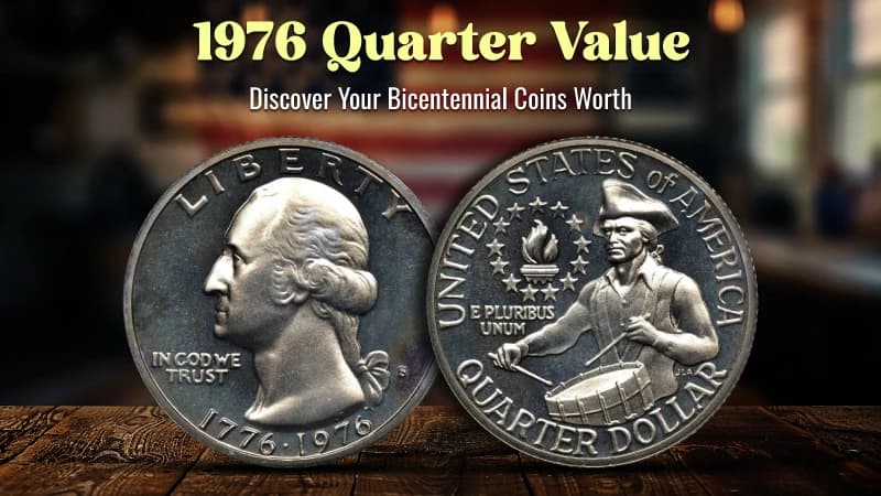 1976 Quarter Value: Discover Your Bicentennial Coins Worth