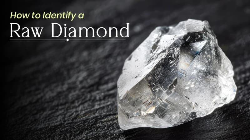 How to Identify a Raw Diamond
