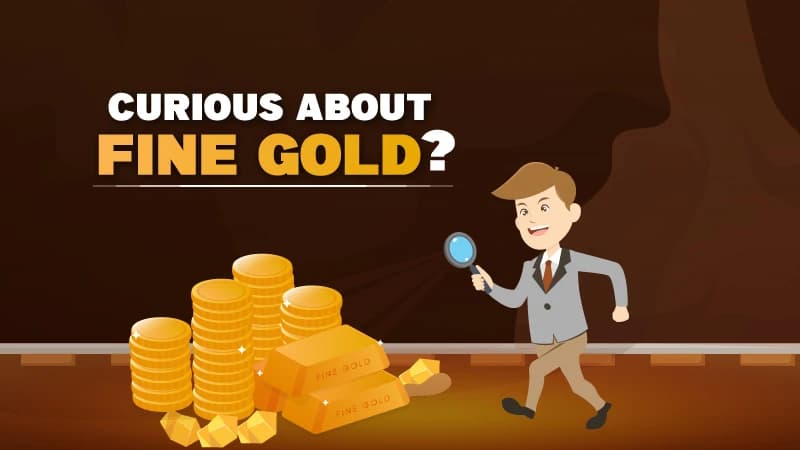 Curious About Fine Gold? All You Need to Know