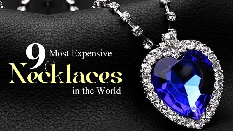 9 Most Expensive Necklaces In The World