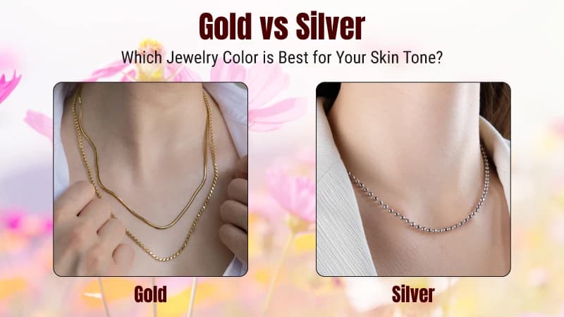 Gold vs. Silver: Which Jewelry Color is Best for Your Skin Tone?