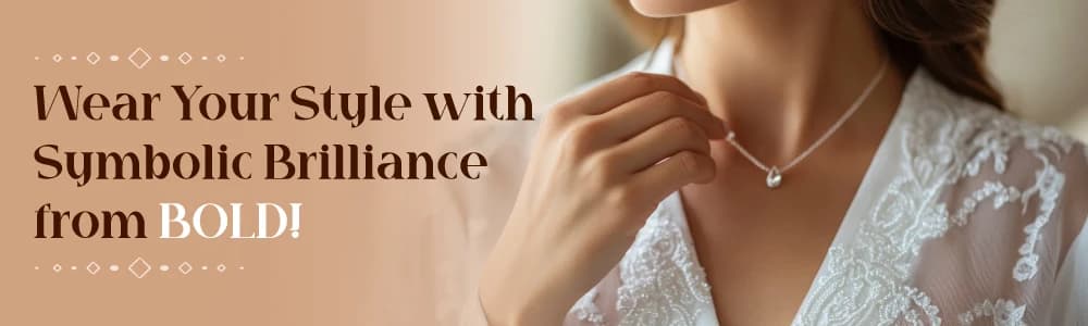 Wear Your Style with Symbolic Brilliance from BOLD!