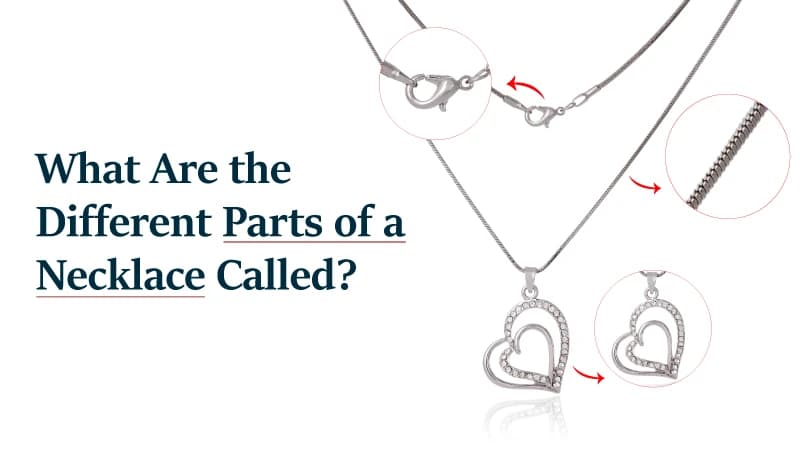 What Are the Different Parts of a Necklace Called?