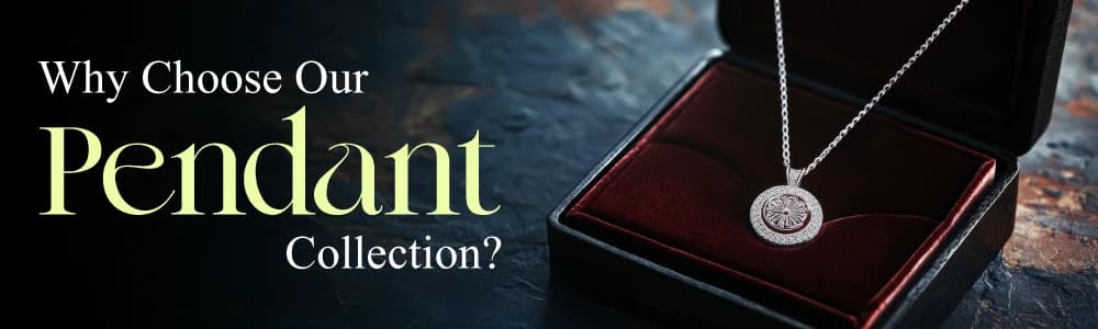 Why Choose Our Pendant Collection?