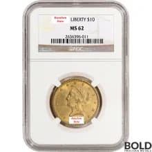 $10 Liberty Gold Eagle Coin (MS62,NGC or PCGS)