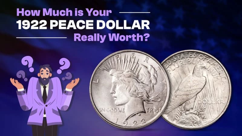 How Much is Your 1922 Peace Dollar Really Worth?